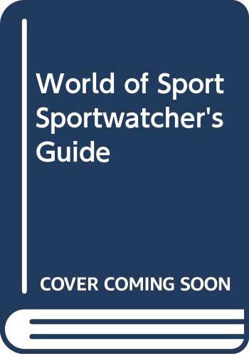 Beispielbild fr World of Sport Sportwatcher's Guide zum Verkauf von Better World Books