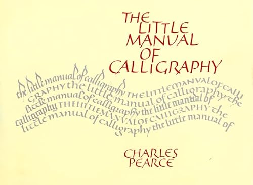 Stock image for The Little Manual of Calligraphy for sale by ThriftBooks-Atlanta