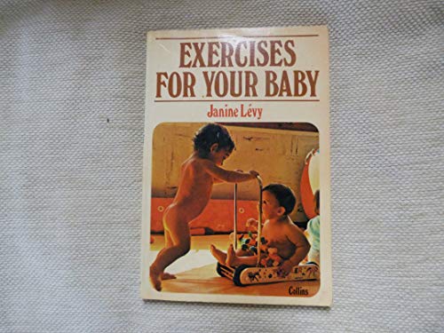 9780004118154: Exercises for your baby;