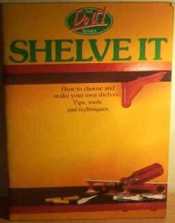 Stock image for Shelve it (Do It!) for sale by Reuseabook