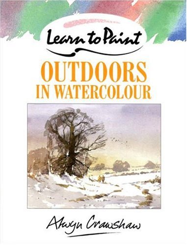 9780004119267: Learn to Paint Outdoors in Watercolour