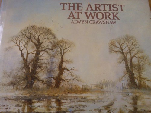 The artist at work (9780004119304) by Crawshaw, Alwyn