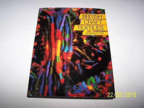 9780004119687: British Craft Textiles