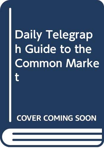 Stock image for Daily Telegraph" Guide to the Common Market for sale by Goldstone Books