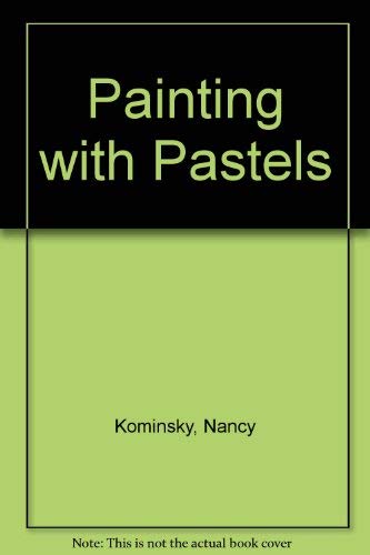 Stock image for Painting with Pastels for sale by WorldofBooks