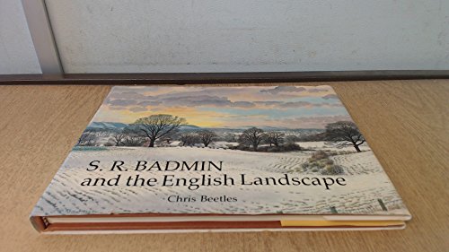 Beispielbild fr S. R. Badmin and the English Landscape zum Verkauf von stoney cove books