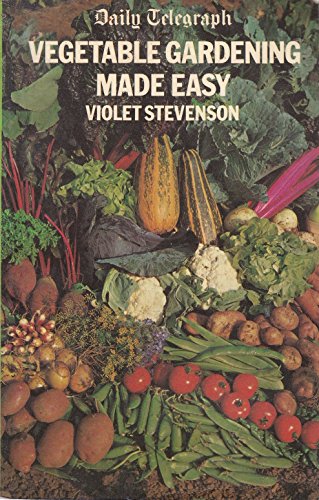 Beispielbild fr Daily Telegraph Vegetable Gardening Made Easy zum Verkauf von AwesomeBooks