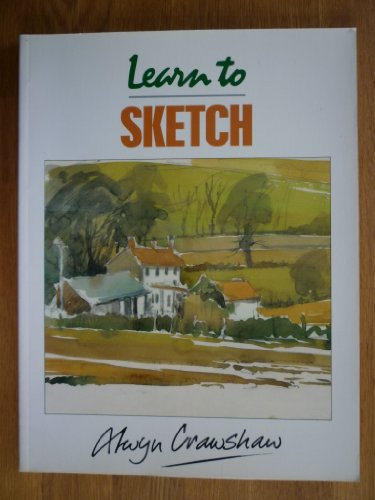 Beispielbild fr Learn to Sketch (Collins Learn to Paint) zum Verkauf von WorldofBooks