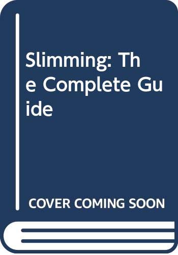 Stock image for Slimming: The Complete Guide for sale by Brit Books