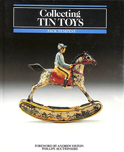 Stock image for Collecting Tin Toys for sale by Zoom Books Company