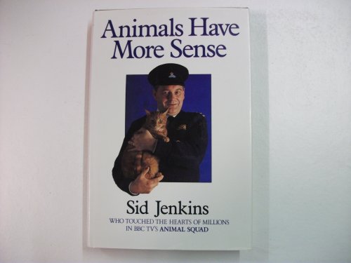 Stock image for Animals have more sense for sale by SecondSale