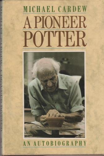 Stock image for A pioneer potter: An autobiography for sale by HPB-Diamond