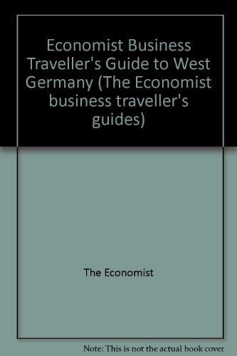 Germany on Business: The Economist Business Traveller's Guide