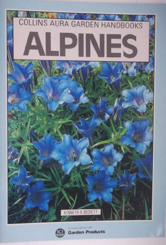 9780004123721: Alpines (Collins Aura Garden Handbooks)