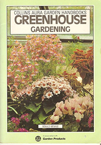 Stock image for Greenhouse Gardening (Aura Garden Handbooks) for sale by AwesomeBooks