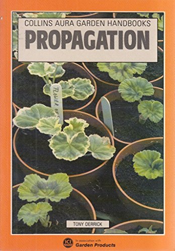 Stock image for Propagation (Aura Garden Handbooks) for sale by AwesomeBooks