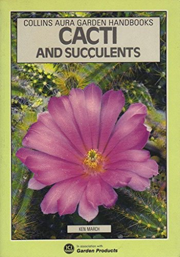 9780004123943: Cacti and Succulents (Collins Aura Garden Handbooks)