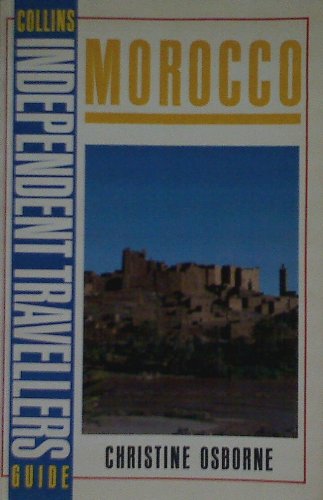 Stock image for Collins Independent Travellers Guide to Morocco (Collins Independent Travellers Guides) for sale by Wonder Book
