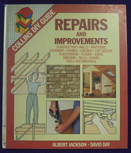 Collins DIY Guide: Repairs and Improvements (9780004124735) by Jackson, Albert; Day, David