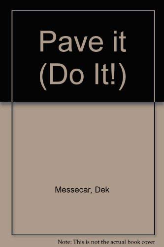 Stock image for Pave it (Do It! S.) for sale by WorldofBooks