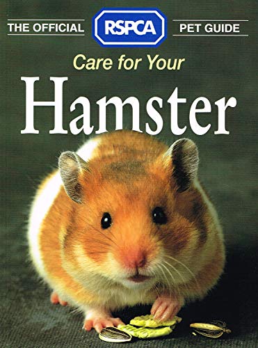 Imagen de archivo de The Official RSPCA Pet Guide " Care for your Hamster a la venta por WorldofBooks