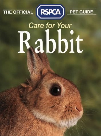 9780004125466: The Official RSPCA Pet Guide – Care for your Rabbit