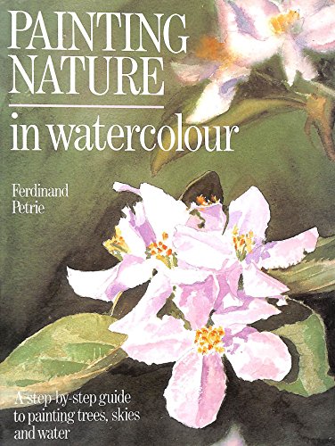 Beispielbild fr Painting Nature in Watercolour zum Verkauf von WorldofBooks