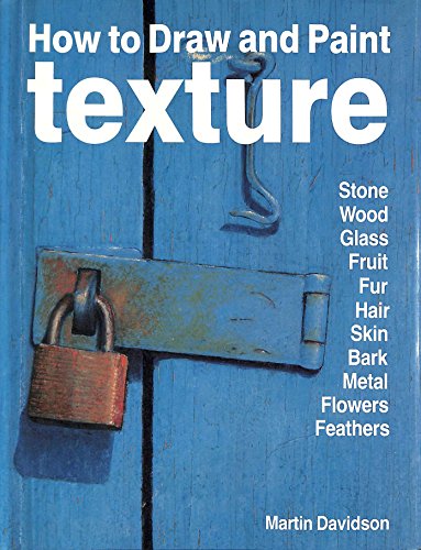 Stock image for How to Draw and Paint Texture for sale by WorldofBooks