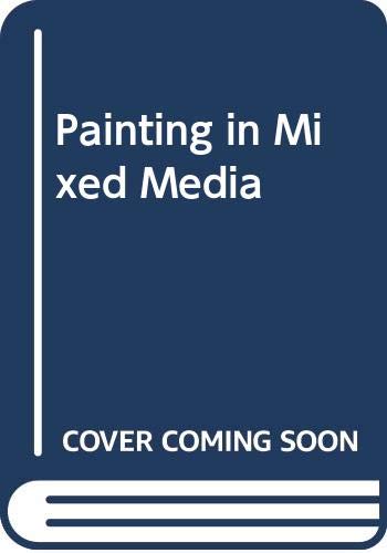 Stock image for Painting in Mixed Media for sale by AwesomeBooks