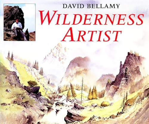 9780004127095: David Bellamy's Wilderness Artist