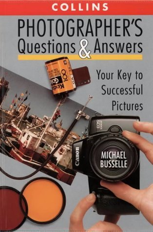 Stock image for Photographer's Questions & Answers: Your Key to Succesful Pictures for sale by AwesomeBooks