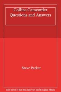 Collins Camcorder Questions and Answers (9780004127347) by Parker, Steve