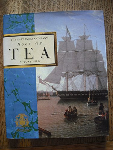 Beispielbild fr The East India Book of Tea zum Verkauf von Better World Books