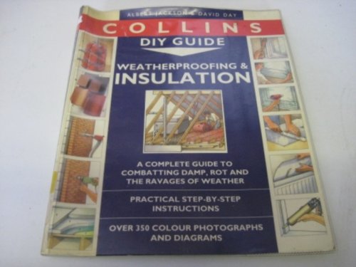 Beispielbild fr Weatherproofing and Insulation (Collins DIY guides) zum Verkauf von WorldofBooks