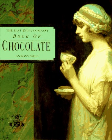 Stock image for The East India Company Book of Chocolate for sale by SecondSale