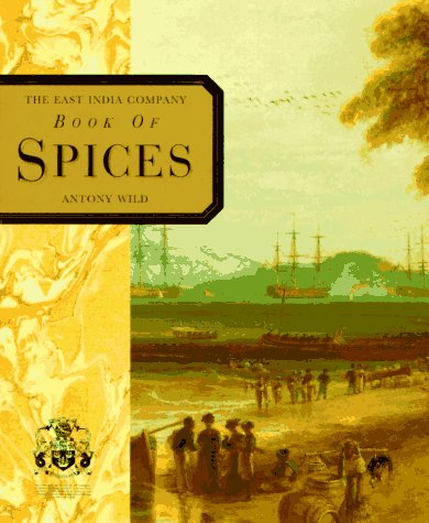 Stock image for The East India Company Book of Spices for sale by WorldofBooks