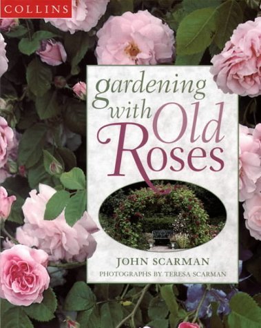 9780004127767: Gardening With Old Roses