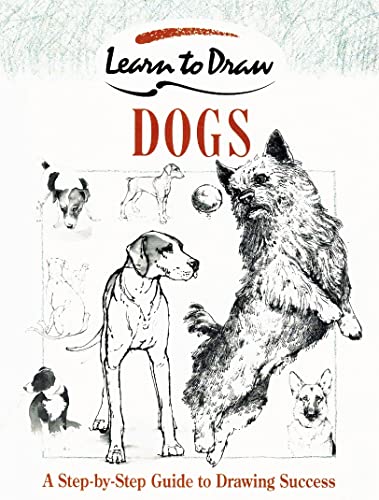 9780004127897: Collins Learn to Draw – Dogs: A Step-by-Step Guide to Drawing Success