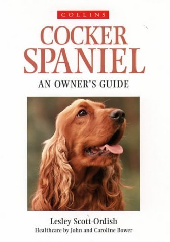 Stock image for Collins Cocker Spaniel - An Owner's Guide for sale by Ammareal