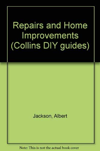 Stock image for Collins DIY Guide: Repairs and Home Improvements (Collins DIY Guides) for sale by ThriftBooks-Atlanta