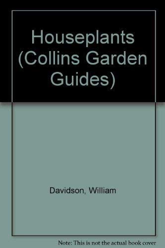 Stock image for Houseplants (Collins Garden Guides) for sale by Bahamut Media