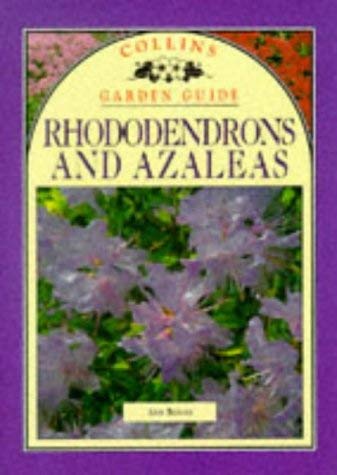 9780004128610: Rhododendrons and Azaleas (Collins Garden Guides)