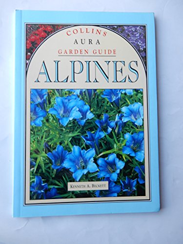9780004128641: Collins Garden Guide: Alpines (Collins Aura Garden Handbooks)
