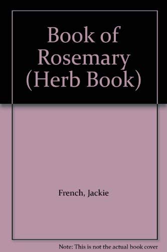 Book of Rosemary (Herb Books) (9780004128986) by Jackie French