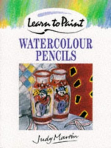 Stock image for Watercolour Pencils (Collins Learn to Paint) for sale by WorldofBooks