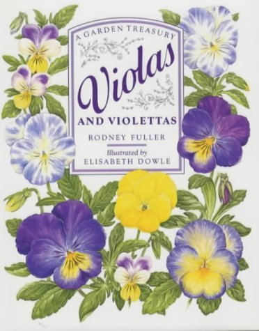 Stock image for Violas and Violettas (Garden Treasury) for sale by Greener Books