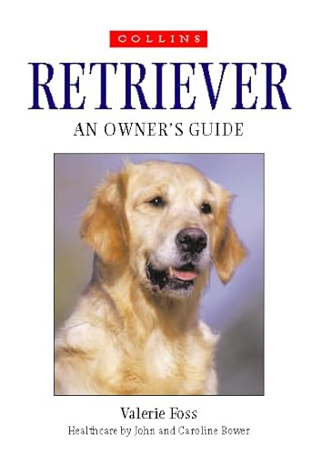 Stock image for Collins Dog Owner  s Guide  " Retriever (Collins Dog Owner's Guides) for sale by WorldofBooks
