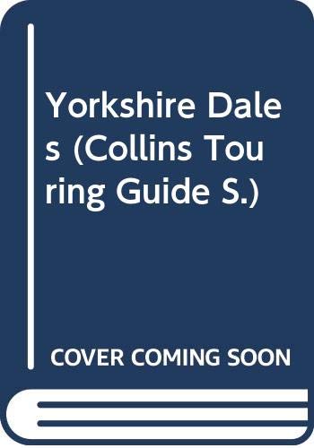 Beispielbild fr Yorkshire Dales (Collins Touring Guide S.) zum Verkauf von AwesomeBooks