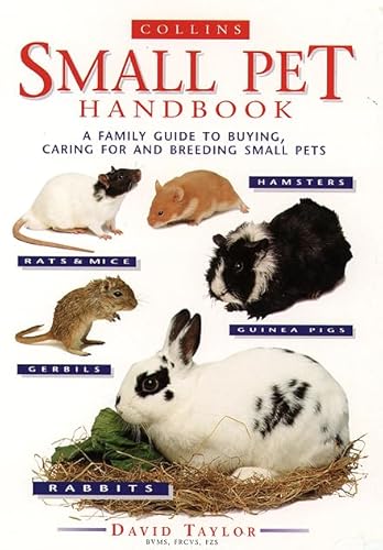 9780004129839: The Small Pet Handbook: Looking After Rabbits, Hamsters, Guinea Pigs, Gerbils Mice and Rats