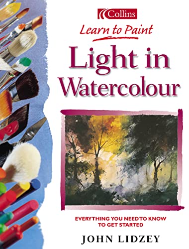 Stock image for Collins Learn to Paint    Light in Watercolour for sale by AwesomeBooks